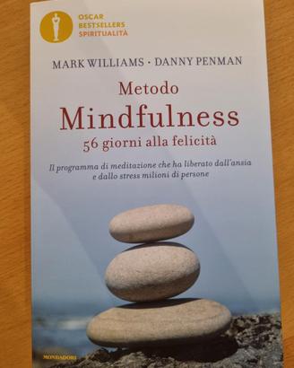 Metodo Mindfulness: 56 giorni alla felicità,
