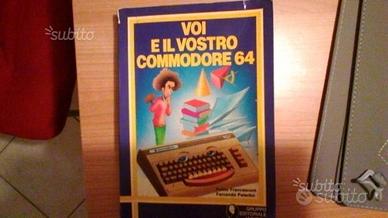 Voi e il vostro Commodore 64