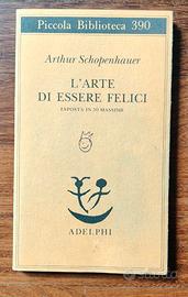 Libro L'arte di essere felici. Arthur Schopenhauer