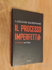 Luciano Garofano, Il Processo Imperfetto, Cogne 