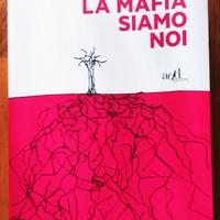 La mafia siamo noi di Sandro De Riccardis