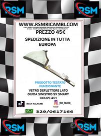 VETRO DEFLETTORE LATO GUIDA SINISTRO SMART 450