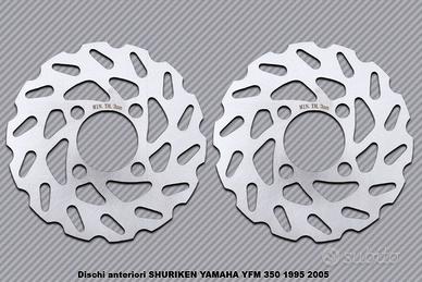 Dischi anteriori SHURIKEN YAMAHA YFM 350 1995 2005