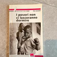 I poveri non ci lasceranno dormire- Alex Zanotelli