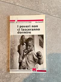 I poveri non ci lasceranno dormire- Alex Zanotelli