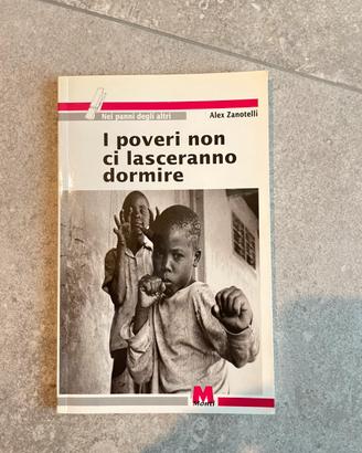 I poveri non ci lasceranno dormire- Alex Zanotelli