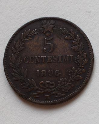 5 CENTESIMI 1896 ROMA – UMBERTO I - REGNO D’ITALIA