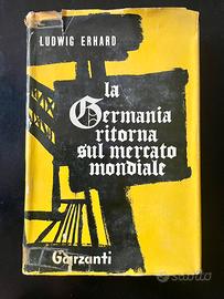 Ludwig Erhard - La Germania ritorna sul mercato