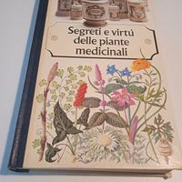Segreti e virtù delle piante medicinali 