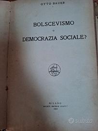 Libro antico: Bolscevismo o democrazia  sociale? "