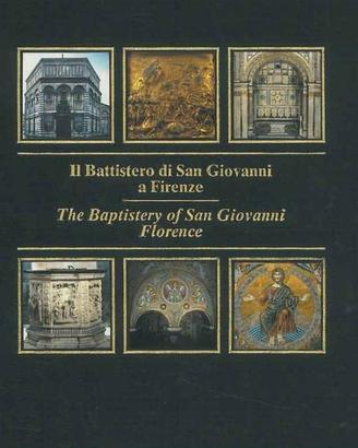 Il battistero di san giovanni a firenze ed. panini