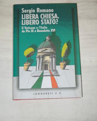 Libro "LIBERA CHIESA. LIBERO STATO?" di S. Romano