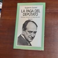 Libro La paga del deputato di Guglielmo Zucconi