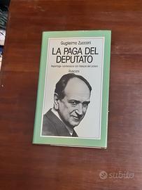 Libro La paga del deputato di Guglielmo Zucconi