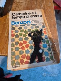 Catherine e il tempo di amare - Juliette Benzoni -