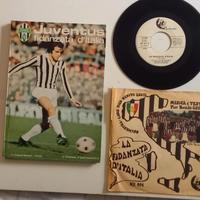 JUVENTUS FIDANZATA D'ITALIA LIBRO + DISCO 45 GIRI