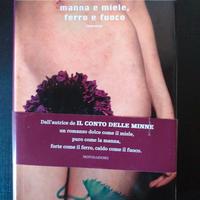 Manna e miele, ferro e fuoco