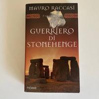 Libro "Il Guerriero di Stonehenge – Mauro Raccasi"