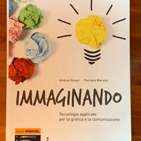 Immaginando -Tecnologie applicate per la grafica..