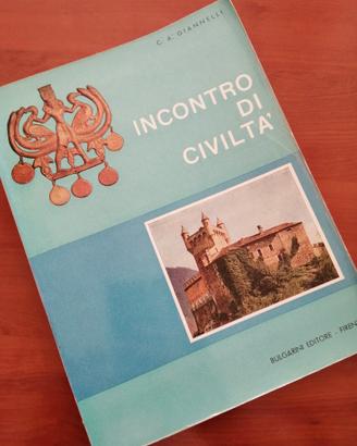 Incontro di Civiltà - C.A. Giannelli Vol. 1