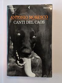 Antonio Moresco Canti Del Caos Feltrinelli 1 ed