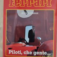 LIBRO ENZO FERRARI " PILOTI CHE GENTE""