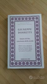 Libro Giuseppe Dossetti. Amore di Dio, coscienza d