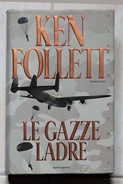 Ken Follett - Le gazze ladre