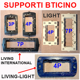 BTICINO SUPPORTI LIGHT, LIVING-LIGHT, LIVING INT.