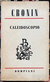 Caleidoscopio 1942 Cronin - Bompiani