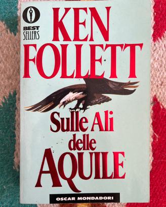Sulle Ali delle Aquile 1999 Ken Follett Mondadori