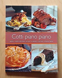 Cotti piano piano - Sale&Pepe Collection