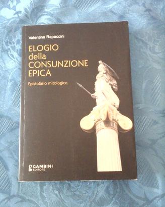 Elogio della consunzione epica