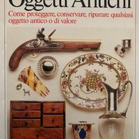 Il restauro di oggetti antichi. Come proteggere