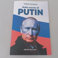 PUTIN : NELLA MENTE DI PUTIN CORRIERE DELLA SERA 