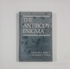 The Antibody Enigma - T. Kindt J. Capra (Inglese)