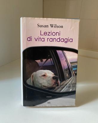 Lezioni di vita randagia - Susan Wilson
