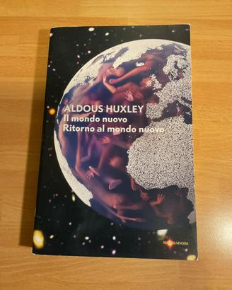 A. Huxley- Il mondo nuovo-Ritorno al mondo nuovo.