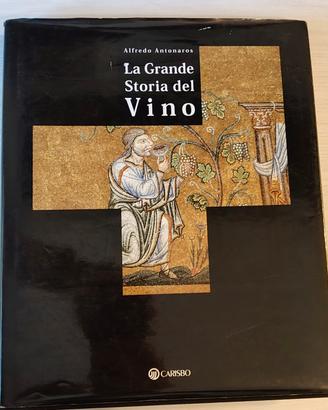 Libro "La grande storia del Vino" Antonaros