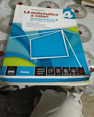 la matematica a colori 4 ed. azzurra A 