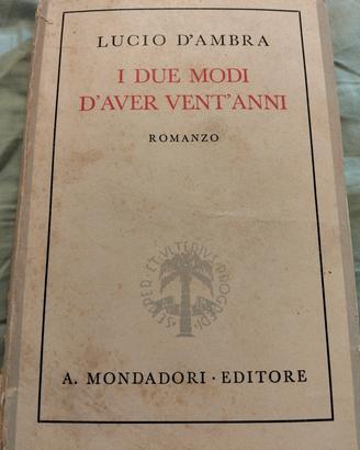 Lucio d'Ambra Due modi di avere 20 anni