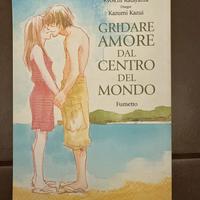 Gridare Amore Dal Centro del Mondo Manga