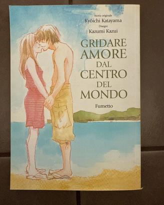 Gridare Amore Dal Centro del Mondo Manga