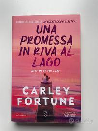 Una promessa in riva al lago - Carley Fortune