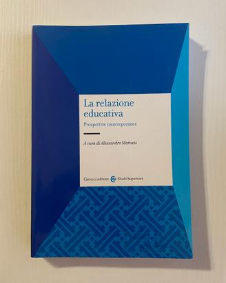 La relazione educativa - Prospettive contemporanee