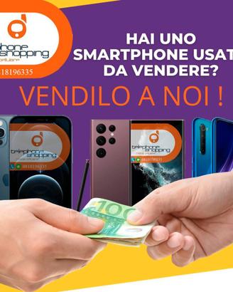 VUOI VENDERE IL TUO SMARTPHONE? TI PAGHIAMO SUBITO