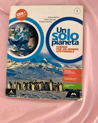 Un Solo pianeta SCIENZE PER UN MONDO SOSTENIBILE