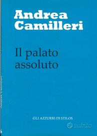 Andrea Camilleri - IL PALATO ASSOLUTO