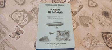 Casarsa Cielo Friuli dirigibili 1900-2001