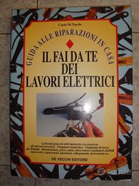 Il fai da te dei lavori elettrici - De Vecchi